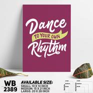 DDecorator Dance Always - Motivational Wall Board and Wall Canvas - WB2389