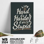 DDecorator Don't Be A Stupid - Motivational Wall Board And Wall Canvas - WB2524