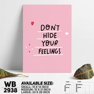 DDecorator Don't Hide Your Fellings Wall Board and Wall Canvas - WB2938