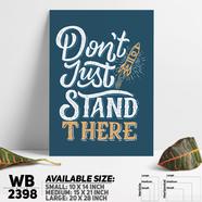 DDecorator Don't Just Stand There - Motivational Wall Board and Wall Canvas - WB2398