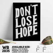 DDecorator Don't Lose Hope - Motivational Wall Board and Wall Canvas - WB2835