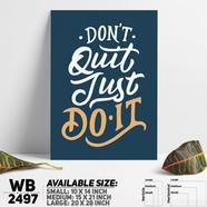 DDecorator Don't Quit Just Do It - Motivational Wall Board And Wall Canvas - WB2497