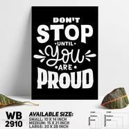 DDecorator Don't Stop Until You're Proud - Motivational Wall Board and Wall Canvas - WB2910