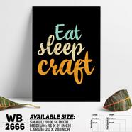 DDecorator Eat Sleep Craft - Motivational Wall Board and Wall Canvas - WB2666