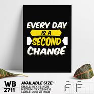 DDecorator Everyday Is a Second Chance - Motivational Wall Board And Wall Canvas - WB2711