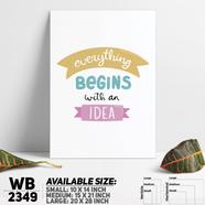 DDecorator Everything Begins With An Idea - Motivational Wall Board And Wall Canvas - WB2349