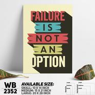 DDecorator Failure Is Not An Option - Motivational Wall Board And Wall Canvas - WB2352