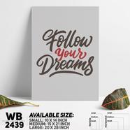DDecorator Follow Your Dream - Motivational Wall Board and Wall Canvas - WB2439