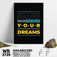 DDecorator Follow Your Dreams - Motivational Wall Board and Wall Canvas - WB2729