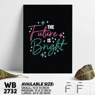 DDecorator Future Is Bright - Motivational Wall Board and Wall Canvas - WB2732