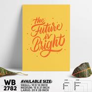 DDecorator Future Is Bright - Motivational Wall Board and Wall Canvas - WB2782