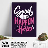 DDecorator Good Things Happen Here - Motivational Wall Board and Wall Canvas - WB2463