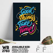 DDecorator Good Things Take Time - Motivational Wall Board and Wall Canvas - WB2783