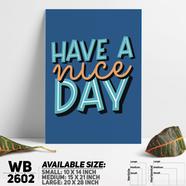 DDecorator Have A Nice Day - Motivational Wall Board And Wall Canvas - WB2602