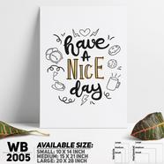 DDecorator Have A Nice Day - Motivational Wall Board and Wall Canvas - WB2005
