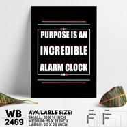 DDecorator Have a Purpose In Life - Motivational Wall Board and Wall Canvas - WB2469