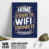 DDecorator Home is Where the Wifi Connects - Motivational Wall Board and Wall Canvas - WB2220