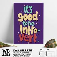 DDecorator It's Good To Be Introvert - Motivational Wall Board and Wall Canvas WB2253