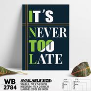 DDecorator It's Never Too Late - Motivational Wall Board and Wall Canvas - WB2784
