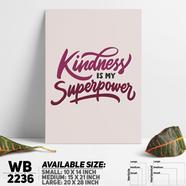 DDecorator Kindness is My Super Power - Motivational Wall Board and Wall Canvas - WB2236
