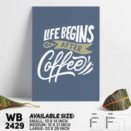 DDecorator Life Begins With Coffee - Motivational Wall Board and Wall Canvas - WB2429