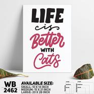 DDecorator Life Is Better With Cat - Pet - Motivational Wall Board and Wall Canvas - WB2462