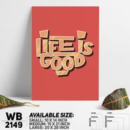 DDecorator Life Is Good - Motivational Wall Board and Wall Canvas - WB2149