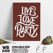 DDecorator Live Love Party - Motivational Wall Board and Wall Canvas - WB2459