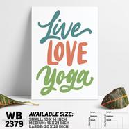 DDecorator Live Love YOGA - Motivational Wall Board And Wall Canvas - WB2379