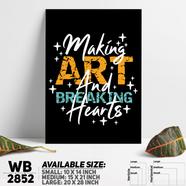 DDecorator Make Art Breaking - Motivational Wall Board and Wall Canvas - WB2852