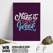 DDecorator Make It a Great Week - Motivational Wall Board and Wall Canvas - WB2460