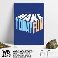 DDecorator Make Today Fun - Motivational Wall Board and Wall Canvas - WB2847