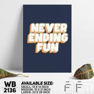 DDecorator Never Ending Fun - Motivational Wall Board and Wall Canvas - WB2136