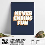 DDecorator Never Ending Fun - Motivational Wall Board And Wall Canvas - WB2608
