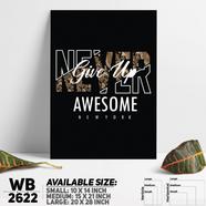 DDecorator Never Give Up - Motivational Wall Board and Wall Canvas - WB2622