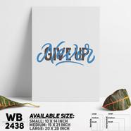 DDecorator Never Give Up - Motivational Wall Board and Wall Canvas - WB2438