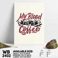 DDecorator Only Coffee Is Real - Motivational Wall Board and Wall Canvas - WB2402