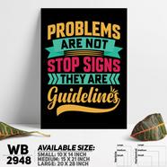 DDecorator Problems Are Not Everything - Motivational Wall Board and Wall Canvas - WB2948
