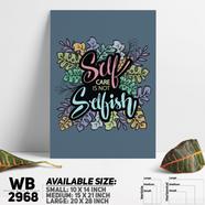 DDecorator Self Care Is Not Selfish - Motivational Wall Board and Wall Canvas - WB2968