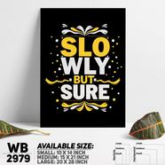 DDecorator Slowly But Sure - Motivational Wall Board and Wall Canvas - WB2979