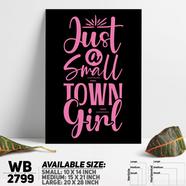 DDecorator Small Town Girl - Motivational Wall Board and Wall Canvas - WB2799
