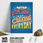 DDecorator Something Creative Everyday - Motivational Wall Board and Wall Canvas - WB2981