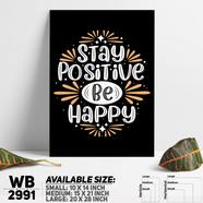 DDecorator Stay Positive Be Happy - Motivational Wall Board and Wall Canvas - WB2991