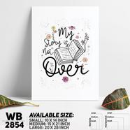 DDecorator Story Is Not Over - Motivational Wall Board and Wall Canvas - WB2854