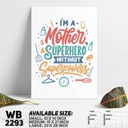 DDecorator Superhero Mother - Motivational Wall Board And Wall Canvas - WB2293