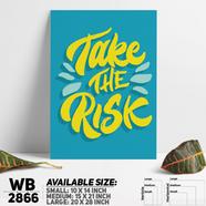 DDecorator Thake The Risk - Motivational Wall Board and Wall Canvas - WB2866
