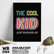 DDecorator The Cool Kid - Motivational Wall Board and Wall Canvas - WB2184