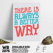 DDecorator There Is A Better Way - Motivational Wall Board and Wall Canvas - WB2876