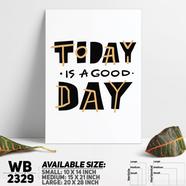 DDecorator Today Is a Good Day - Motivational Wall Board And Wall Canvas - WB2329