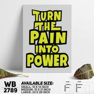 DDecorator Turn Pain Into Power - Motivational Wall Board and Wall Canvas - WB2789